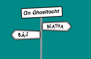 The Gaeltacht  Death or Life